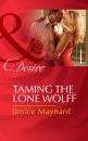 Скачать Taming the Lone Wolff - Janice Maynard
