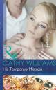 Скачать His Temporary Mistress - Cathy Williams