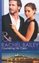 Скачать Countering His Claim - Rachel Bailey