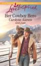 Скачать Her Cowboy Hero - Carolyne Aarsen