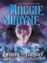 Скачать Embrace The Twilight - Maggie Shayne