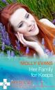 Скачать Her Family For Keeps - Molly Evans