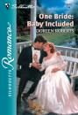 Скачать One Bride: Baby Included - Doreen Roberts