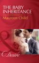 Скачать The Baby Inheritance - Maureen Child