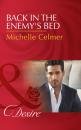 Скачать Back In The Enemy's Bed - Michelle Celmer