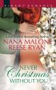 Скачать Never Christmas Without You - Reese Ryan