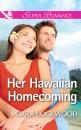 Скачать Her Hawaiian Homecoming - Cara Lockwood