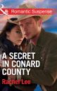 Скачать A Secret In Conard County - Rachel  Lee