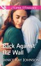 Скачать Back Against The Wall - Janice Kay Johnson