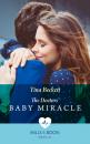 Скачать The Doctors' Baby Miracle - Tina Beckett