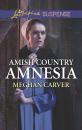 Скачать Amish Country Amnesia - Meghan Carver
