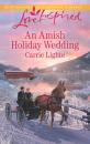Скачать An Amish Holiday Wedding - Carrie Lighte