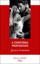 Скачать A Christmas Proposition - Jessica Lemmon