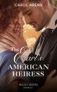 Скачать The Earl's American Heiress - Carol Arens