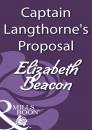 Скачать Captain Langthorne's Proposal - Elizabeth Beacon