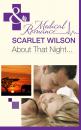 Скачать About That Night... - Scarlet Wilson