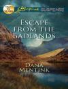 Скачать Escape from the Badlands - Dana Mentink