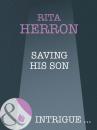 Скачать Saving His Son - Rita Herron