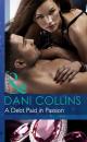 Скачать A Debt Paid in Passion - Dani Collins