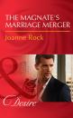 Скачать The Magnate's Marriage Merger - Joanne Rock