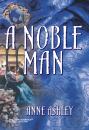 Скачать A Noble Man - Anne Ashley