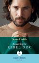 Скачать Redeeming The Rebel Doc - Susan Carlisle