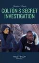 Скачать Colton's Secret Investigation - Justine  Davis