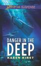 Скачать Danger In The Deep - Karen Kirst