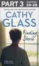 Скачать Finding Stevie: Part 3 of 3 - Cathy Glass