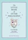 Скачать The Little Book of Otter Philosophy - Jennifer McCartney