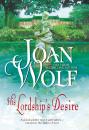 Скачать His Lordship's Desire - Joan  Wolf