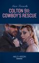 Скачать Colton 911: Cowboy's Rescue - Marie Ferrarella