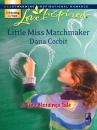 Скачать Little Miss Matchmaker - Dana Corbit