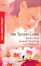 Скачать Her Tycoon Lover - Lee Wilkinson