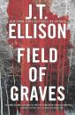 Скачать Field Of Graves - J.T. Ellison