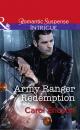 Скачать Army Ranger Redemption - Carol Ericson