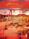 Скачать Broken Lullaby - Pamela Tracy
