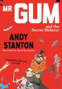 Скачать Mr Gum and the Secret Hideout - Andy  Stanton