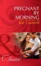 Скачать Pregnant By Morning - Kat Cantrell