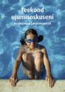 Скачать Teekond ujumisoskuseni. Kooliujumise juhendmaterjal - Rune Larsen Ja Per Irgens