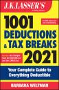 Скачать J.K. Lasser's 1001 Deductions and Tax Breaks 2021 - Barbara Weltman