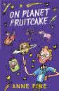 Скачать On Planet Fruitcake - Anne  Fine