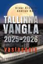 Скачать Tallinna vangla 2025-2026 vastasseis - Aivar Kivisiv