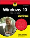 Скачать Windows 10 For Seniors For Dummies - Peter Weverka