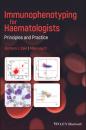 Скачать Immunophenotyping for Haematologists - Barbara J. Bain