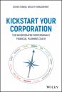 Скачать Kickstart Your Corporation - Andrew Feindel
