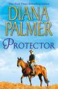 Скачать Protector - Diana Palmer