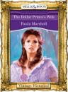 Скачать The Dollar Prince's Wife - Paula Marshall
