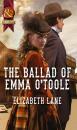 Скачать The Ballad of Emma O'Toole - Elizabeth Lane