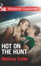 Скачать Hot on the Hunt - Melissa  Cutler